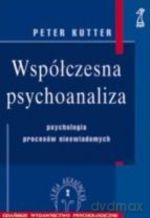 Współczesna psychoanaliza (druk cyfrowy) - Peter Kutter [KSIĄŻKA]