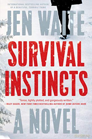 Survival Instincts: A Novel - Jen Waite [KSIĄŻKA]
