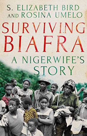 Surviving Biafra: A Nigerwife's Story - Elizabeth S. Bird [KSIĄŻKA]