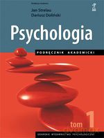 Psychologia Podręcznik akademicki. Tom 1 - Jan Strelau, Dariusz Doliński [KSIĄŻKA]
