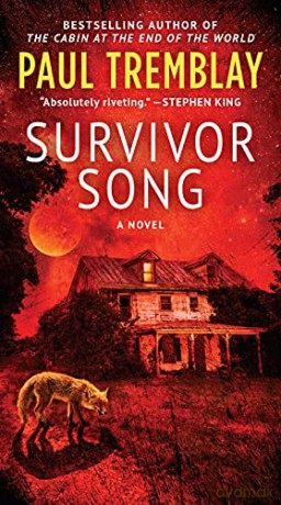 Survivor Song - Paul Tremblay [KSIĄŻKA]