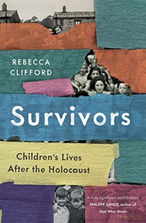 Survivors: Children's Lives After the Holocaust - Rebecca Clifford [KSIĄŻKA]