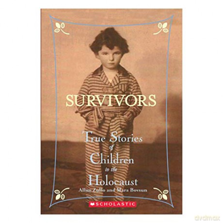 Survivors: True Stories of Children in the Holocaust - Allan Zullo [KSIĄŻKA]