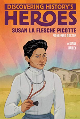 Susan La Flesche Picotte: Discovering History's Heroes (Jeter Publishing) - Diane Bailey [KSIĄŻKA]