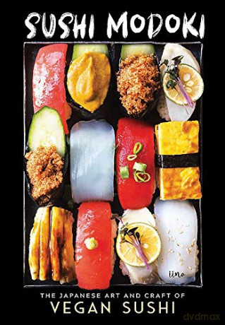 Sushi Modoki: The Japanese Art and Craft of Vegan Sushi - iina [KSIĄŻKA]