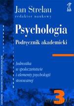 Psychologia tom 3. Jednostka w społeczeństwie - Jan Strelau [KSIĄŻKA]