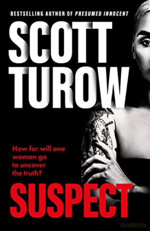 Suspect: The scandalous new crime novel from the godfather of legal thriller - Scott Turow [KSIĄŻKA]