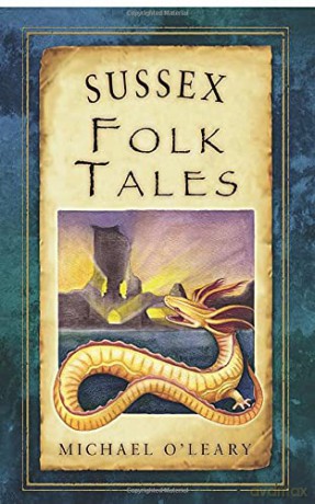 Sussex Folk Tales (Folk Tales: United Kingdom) (Folk Tales) - O'Leary [KSIĄŻKA]