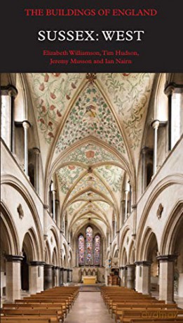 Sussex: West (Pevsner Architectural Guides: Buildings of England) - Elizabeth Williamson [KSIĄŻKA]