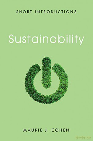 Sustainability (Short Introductions) - Maurie J. Cohen [KSIĄŻKA]