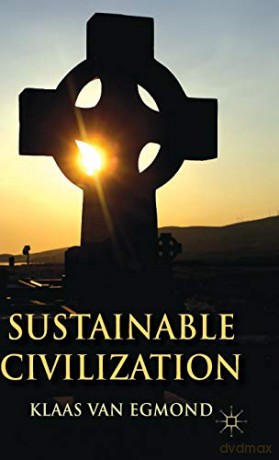 Sustainable Civilization - Klaas Van Egmond [KSIĄŻKA]