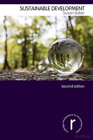 Sustainable Development (Routledge Introductions to Environment: Environment and Society Texts) - Susan Baker [KSIĄŻKA]