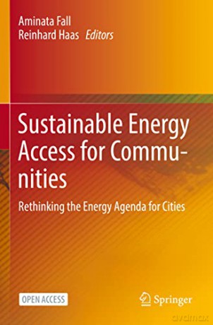 Sustainable Energy Access for Communities: Rethinking the Energy Agenda for Cities - Aminata Fall [KSIĄŻKA]