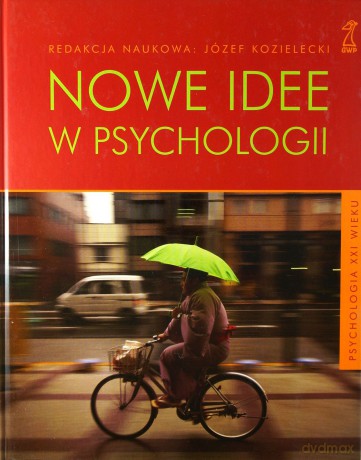 Nowe idee w psychologii (dodruk 2011) - Józef Kozielecki [KSIĄŻKA]