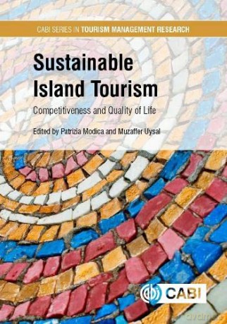 Sustainable Island Tourism: Competitiveness and Quality of Life (CABI Series in Tourism Management Research) - Patrizia Modica [KSIĄŻKA]