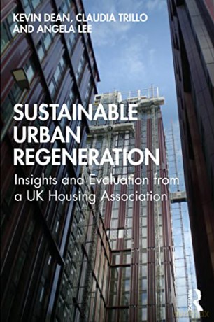 Sustainable Urban Regeneration: Insights and Evaluation from a UK Housing Association - Kevin Dean [KSIĄŻKA]