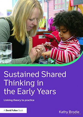 Sustained Shared Thinking in the Early Years: Linking theory to practice (David Fulton Books) - Kathy Brodie [KSIĄŻKA]