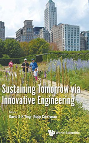 Sustaining Tomorrow Via Innovative Engineering - David S-K Ting [KSIĄŻKA]