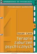 Terapie zaburzeń psychicznych - Susan Cave [KSIĄŻKA]