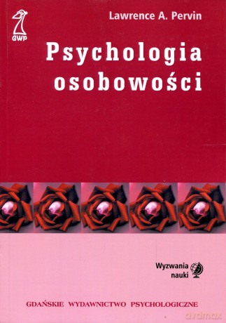 Psychologia osobowości (druk cyfrowy) - Lawrence A. Pervin [KSIĄŻKA]