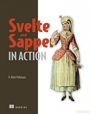 Svelte and Sapper in Action - R. Mark Volkmann [KSIĄŻKA]