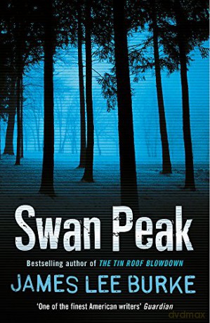 Swan Peak (Dave Robicheaux) - James Lee Burke [KSIĄŻKA]
