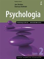 Psychologia Podręcznik akademicki. Tom 2 - Jan Strelau, Dariusz Doliński [KSIĄŻKA]