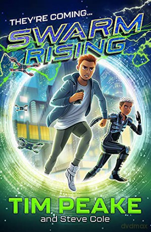 Swarm Rising: Book 1 - Tim Peake [KSIĄŻKA]