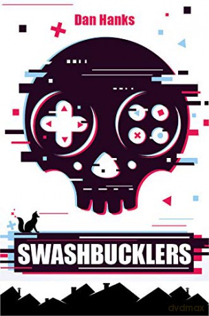 Swashbucklers - Dan Hanks [KSIĄŻKA]