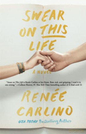 Swear on This Life: A Novel - Renée Carlino [KSIĄŻKA]