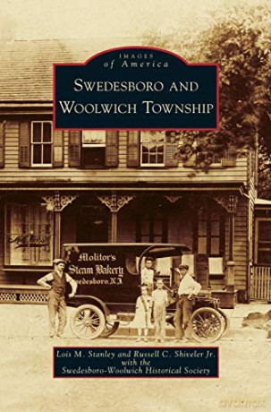 Swedesboro and Woolwich Township - Lois M. Stanley [KSIĄŻKA]