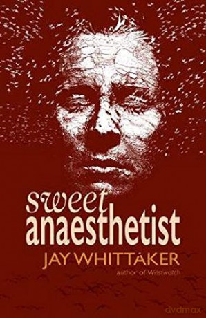 Sweet Anaesthetist - Jay Whittaker [KSIĄŻKA]
