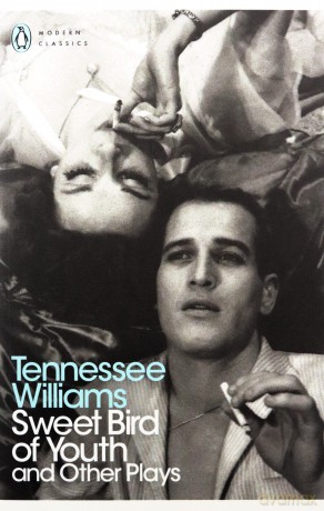 Sweet Bird of Youth and Other Plays: Tennessee Williams (Penguin Modern Classics) - Tennessee Williams [KSIĄŻKA]