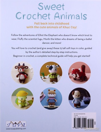 Sweet Crochet Animals: 15 Lovely Amigurumi Designs to Crochet - Khuc Cay [KSIĄŻKA]