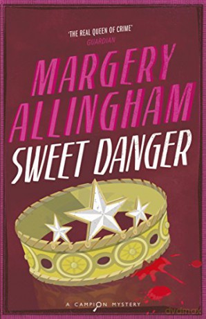 Sweet Danger: A Campion Mystery - Margery Allingham [KSIĄŻKA]