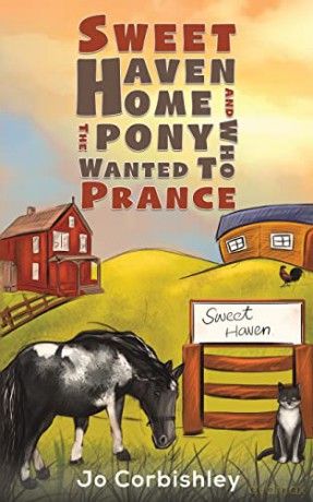 Sweet Haven Home and the Pony Who Wanted to Prance - Jo Corbishley [KSIĄŻKA]