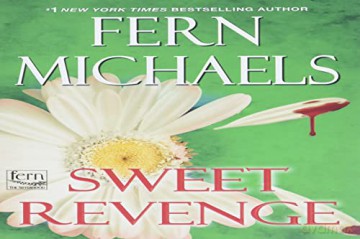Sweet Revenge (Sisterhood) - Fern Michaels [KSIĄŻKA]