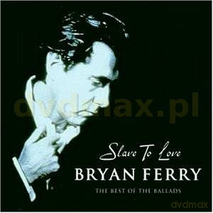 Bryan Ferry: Slave To Love [CD]
