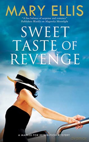 Sweet Taste of Revenge: 2 (Marked for Retribution Mystery) - Mary Ellis [KSIĄŻKA]