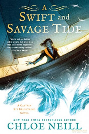 Swift and Savage Tide, A: 0 (A Captain Kit Brightling Novel) - Chloe Neill [KSIĄŻKA]