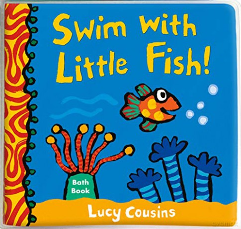 Swim with Little Fish!: Bath Book - Lucy Cousins [KSIĄŻKA]