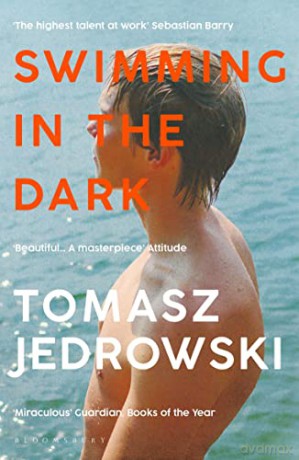 Swimming in the Dark: 'One of the most astonishing contemporary gay novels we have ever read ? A masterpiece' - Attitude - Tomasz Jedrowski [KSIĄŻKA]