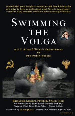 Swimming the Volga: A U.S. Army Officer's Experiences in Pre-Putin Russia [KSIĄŻKA]