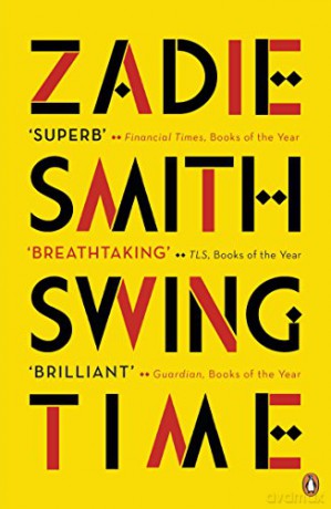 Swing Time: LONGLISTED for the Man Booker Prize 2017 - Zadie Smith [KSIĄŻKA]