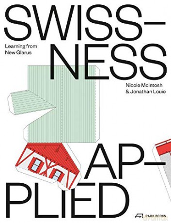 Swissness Applied: New Glarus and Its Image of Cultural Heritage - Edited by Jonathan Louie [KSIĄŻKA]