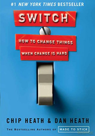 Switch: How to Change Things When Change Is Hard - Chip Heath [KSIĄŻKA]