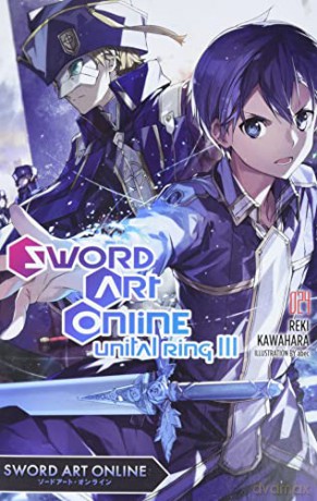 Sword Art Online 24 (light novel): Unital Ring III - Reki Kawahara [KSIĄŻKA]