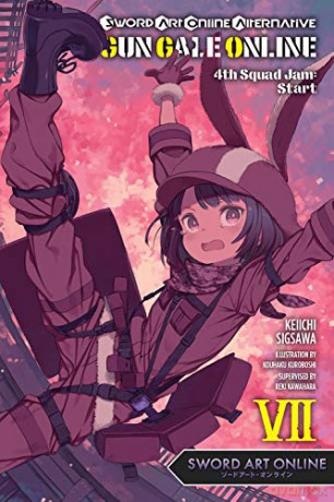 Sword Art Online Alternative Gun Gale Online, Vol. 7 (light novel): 4th Squad Jam: Start - Reki Kawahara [KSIĄŻKA]