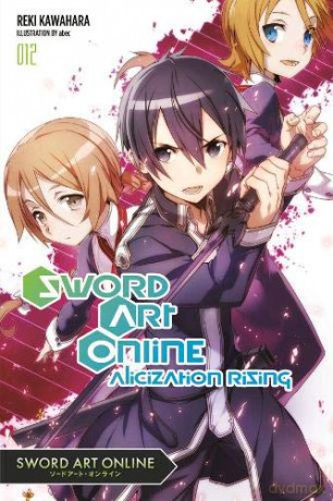 Sword Art Online, Vol. 12: Alicization Rising - Reki Kawahara [KSIĄŻKA]