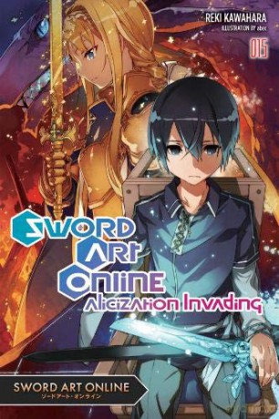 Sword Art Online, Vol. 15 (light novel): Alicization Invading - Reki Kawahara [KSIĄŻKA]